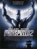 Watch Undisputed 2: Last Man Standing Gomovies