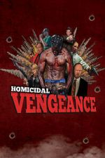 Watch Homicidal Vengeance Gomovies