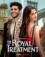 Watch The Royal Treatment Gomovies