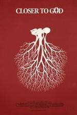 Watch Closer to God Gomovies