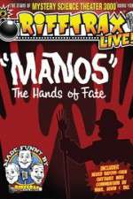 Watch RiffTrax Live: Manos - The Hands of Fate Gomovies