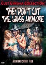 Watch They Don\'t Cut the Grass Anymore Gomovies