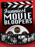 Watch Funniest Movie Bloopers Gomovies