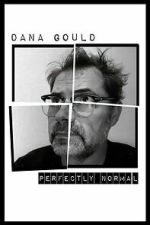 Watch Dana Gould: Perfectly Normal Gomovies