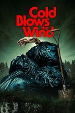 Watch Cold Blows the Wind Gomovies
