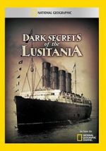 Watch Dark Secrets of the Lusitania Gomovies