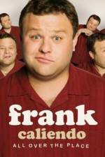 Watch Frank Caliendo: All Over the Place Gomovies