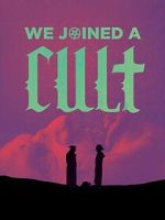 Watch We Joined A Cult (Short 2023) Gomovies