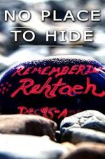 Watch No Place to Hide: The Rehtaeh Parsons Story Gomovies