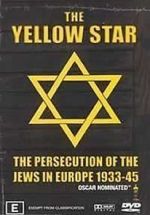 Watch The Yellow Star: The Persecution of the Jews in Europe - 1933-1945 Gomovies