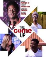 Watch The Come Up Gomovies