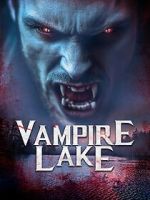 Watch Vampire Lake Gomovies