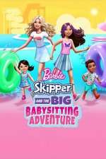 Watch Barbie: Skipper and the Big Babysitting Adventure Gomovies