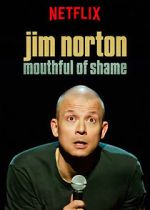 Watch Jim Norton: Mouthful of Shame (TV Special 2017) Gomovies