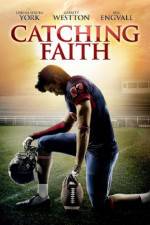 Watch Catching Faith Gomovies