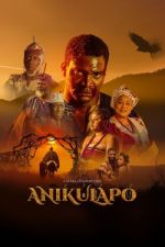 Watch Anikulapo Gomovies