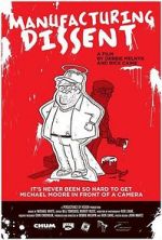 Watch Manufacturing Dissent: Uncovering Michael Moore Gomovies