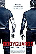 Watch Bodyguards: Secret Lives from the Watchtower Gomovies