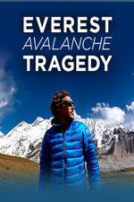 Watch Discovery Channel Everest Avalanche Tragedy Gomovies