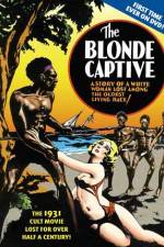 Watch The Blonde Captive Gomovies