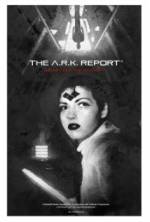 Watch The A.R.K. Report Gomovies