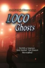 Watch Loco Ghosts Gomovies