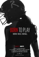 Watch Born to Play Gomovies