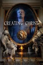 Watch Creating Christ Gomovies