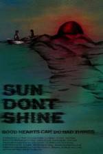 Watch Sun Dont Shine Gomovies