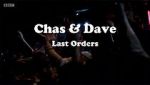 Watch Chas & Dave: Last Orders Gomovies