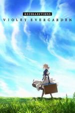 Watch Violet Evergarden: Recollections Gomovies