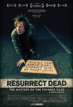 Watch Resurrect Dead: The Mystery of the Toynbee Tiles Gomovies
