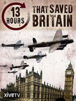Watch 13 Hours That Saved Britain Gomovies