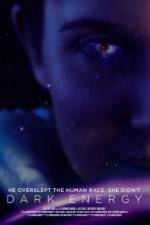 Watch Dark Energy Gomovies