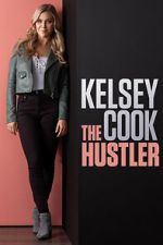 Watch Kelsey Cook: The Hustler (TV Special 2023) Gomovies