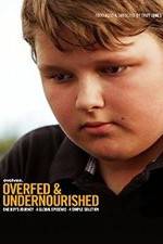 Watch Overfed & Undernourished Gomovies