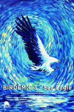 Watch Birdemic 3: Sea Eagle Gomovies