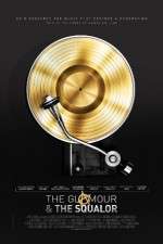 Watch The Glamour & the Squalor Gomovies