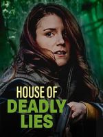 Watch House of Deadly Lies Gomovies