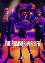 Watch The Summer We Died Gomovies