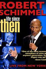 Watch Robert Schimmel: Life Since Then Gomovies