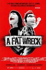 Watch A Fat Wreck Gomovies