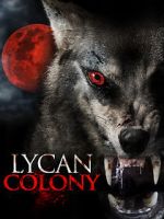 Watch Lycan Colony Gomovies