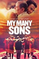 Watch My Many Sons Gomovies