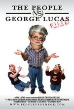 Watch The People vs. George Lucas Gomovies