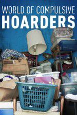 Watch World of Compulsive Hoarders Gomovies