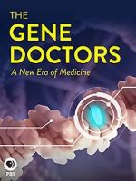 Watch The Gene Doctors Gomovies