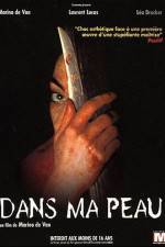 Watch Dans ma peau Gomovies