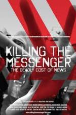 Watch Killing the Messenger: The Deadly Cost of News Gomovies