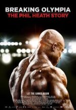 Watch Breaking Olympia: The Phil Heath Story Gomovies